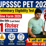 UPSSSC PET 2026 Online Form: Last Date 1 September, Eligibility, Fee, OTR और Apply Online